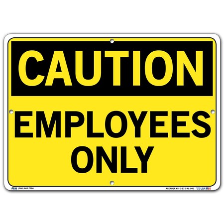 Vestil Aluminum Sign, 10-1/2" H, 14-1/2" W, Aluminum, Rectangle, English, SI-C-57-C-AL-040 SI-C-57-C-AL-040